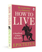 How to Live - A Handbook of Stoic Philosophy: Discourses and The Enchiridion by Epictetus (Enchiridion and Discourses) - Retail Maharaj