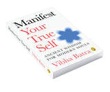 Manifest Your True Self: Ancient Wisdom For Modern Souls - Retail Maharaj