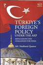 Turkiye`s Foreign Policy Under the AKP: Implications and Challenges for India - Retail Maharaj