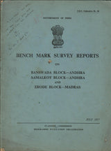 Bench Mark Survey Reports On Banswada Block-Andhra , Samalkot Block-Andhra And Erode Block-Madras