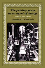 The Printing Press as an Agent of Change: Communications and Cultural Transformations in Early-Modern Europe (Volumes 1 and 2 in One) - Retail Maharaj