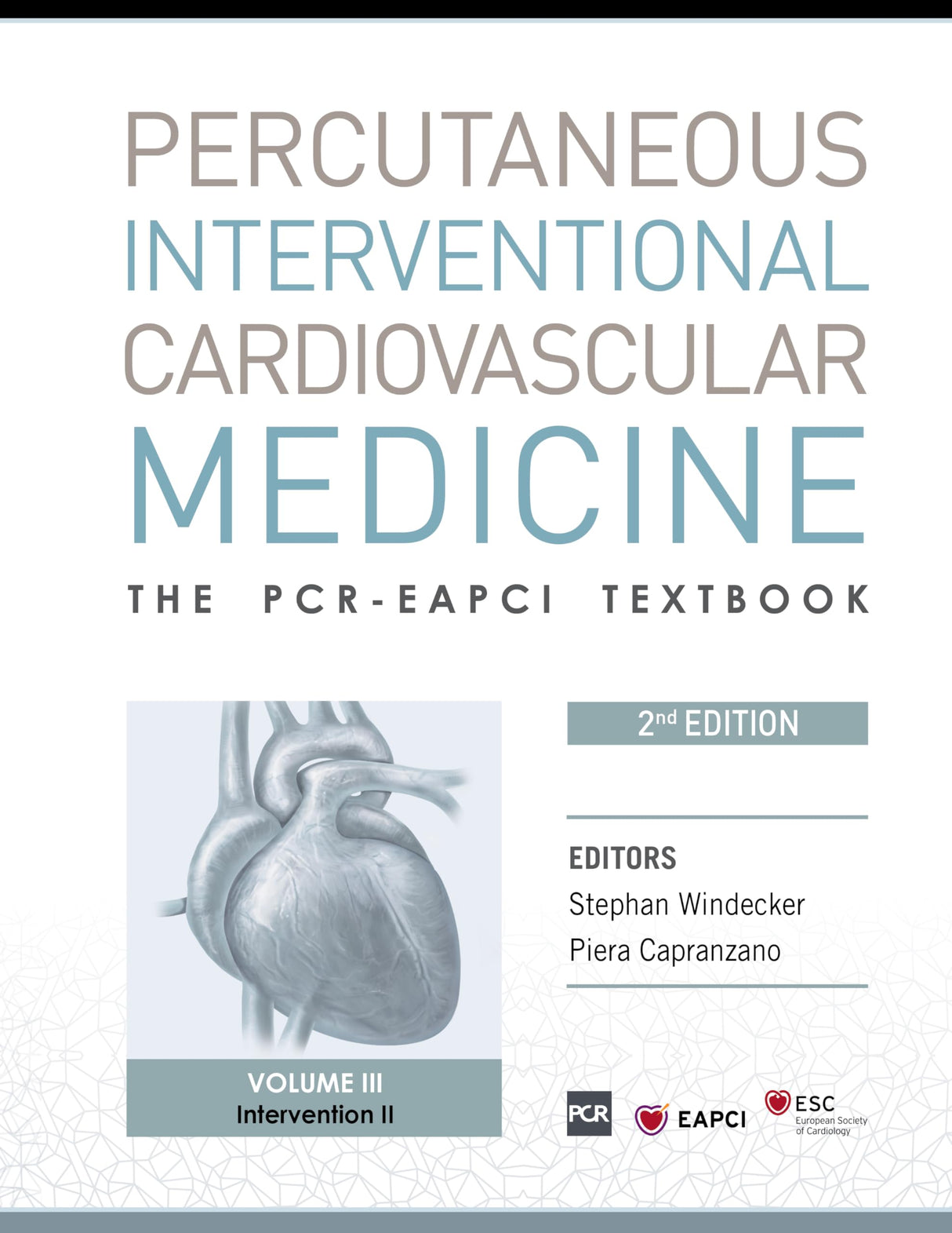 PCR-EAPCI Textbook - Percutaneous Interventional Cardiovascular Medicine- 4 Volumes 2/e - Retail Maharaj