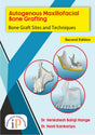 Autogenous Maxillofacial Bone Grafting: Bone Graft Sites and Techniques - Retail Maharaj