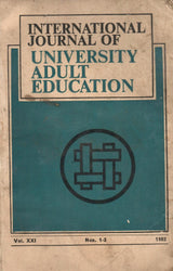 International Journal Of University Adult Education - Vol. XXI , Nos. 1 to 3 , 1982