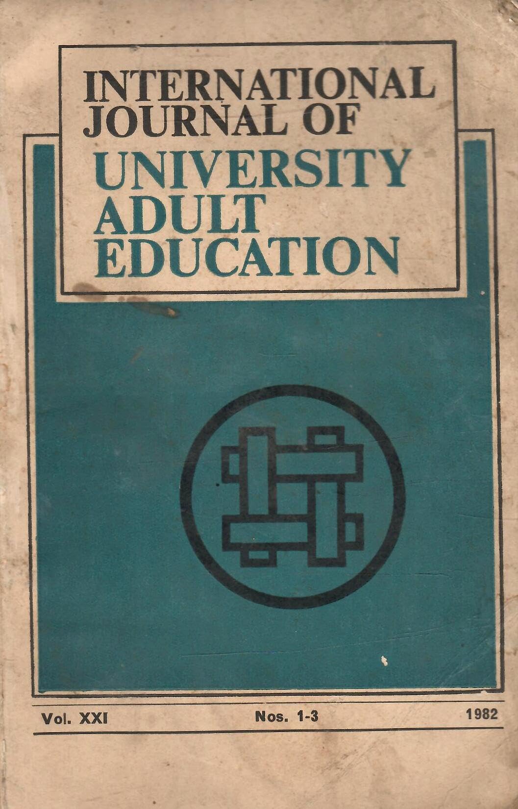 International Journal Of University Adult Education - Vol. XXI , Nos. 1 to 3 , 1982