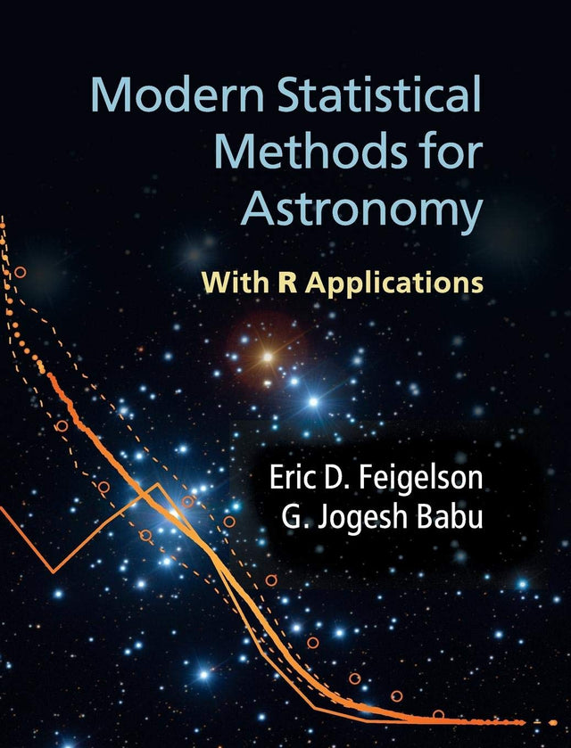 Modern Statistical Methods for Astronomy: With R Applications - Retail Maharaj