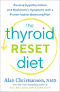 The Thyroid Reset Diet: Reverse Hypothyroidism and Hashimoto's Symptoms with a Proven Iodine-Balancing Plan - Retail Maharaj