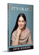 It's Okay . . .: A Book of Inspirational and Mystic Thoughts | Life Lessons from Jaya Kishori | A Practical Guide to Overcoming Stress, Setbacks, and Daily Life Challenges - Retail Maharaj