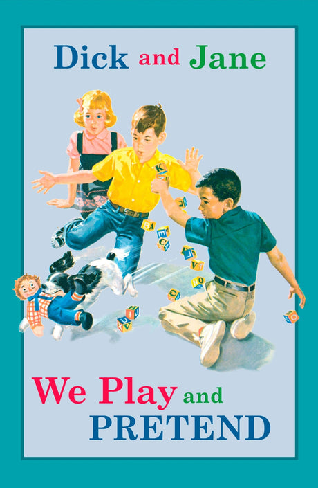 Dick and Jane: We Play and Pretend - Retail Maharaj