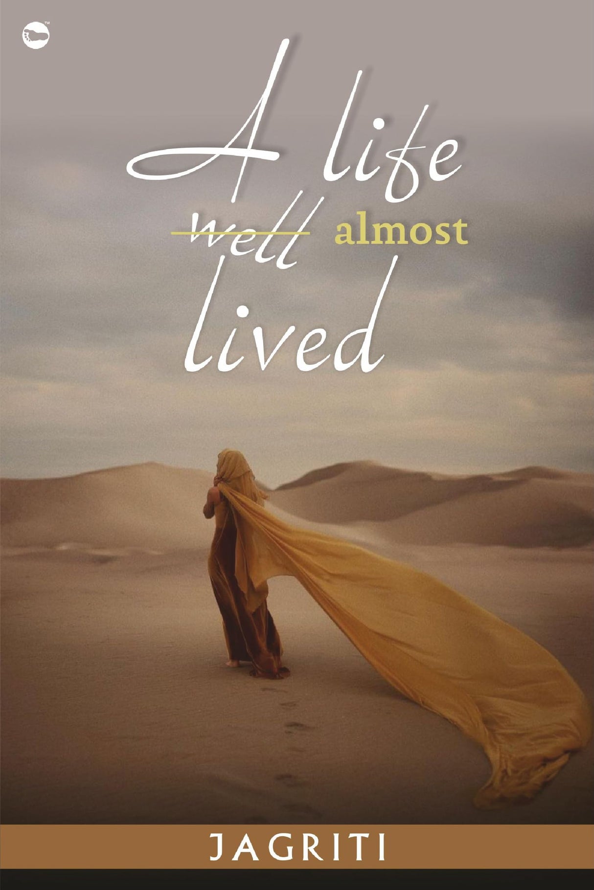 A LIFE ALMOST LIVED - Retail Maharaj