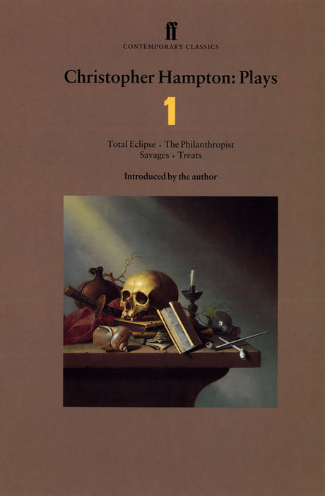 Christopher Hampton Plays 1: Total Eclipse; The Philanthropist; Savages; Treats (Faber Contemporary Classics) - Retail Maharaj