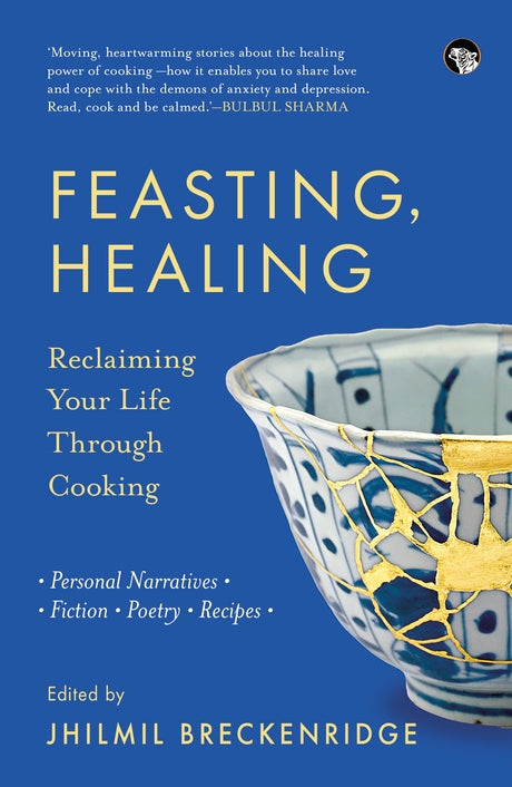Feasting, Healing : Reclaiming Your Life Through Cooking - Retail Maharaj