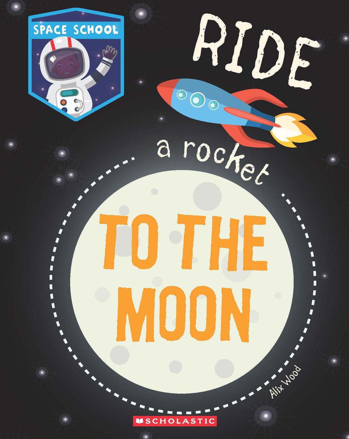 Space School: Ride A Rocket To The Moon - Retail Maharaj