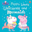 Peppa Pig: Peppa Loves Unicorns and Mermaids - Retail Maharaj