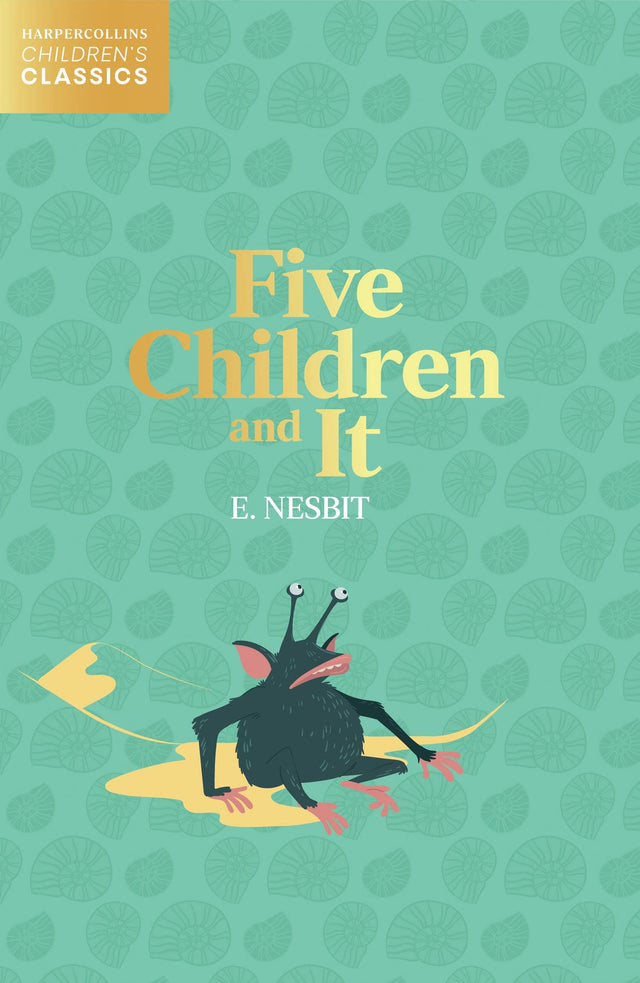 Five Children And It - Harpercollins Children’S Classics - Retail Maharaj