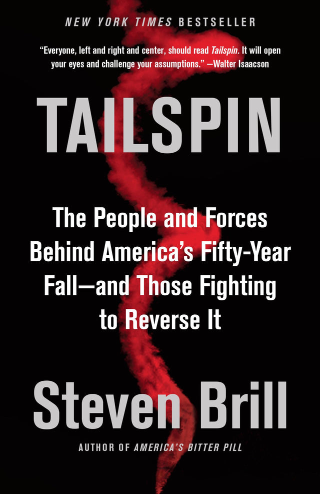 Tailspin: The People and Forces Behind America's Fifty-Year Fall--and Those Fighting to Reverse It - Retail Maharaj