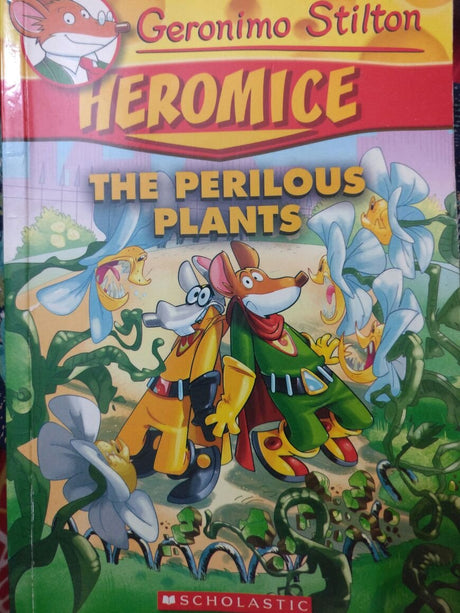 GERONIMO STILTON - HEROMICE#04 THE PERILOUS PLANTS - Retail Maharaj
