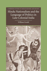 Hindu Nationalism and the Language of Politics in Late Colonial India: 11 (Cambridge Studies in Indian History and Society) - Retail Maharaj