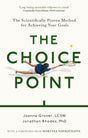 THE CHOICE POINT: The Scientifically Proven Method for Achieving Your Goals - Retail Maharaj