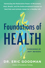 Foundations of Health: Harnessing the Restorative Power of Movement, Heat, Breath, and the Endocannabinoid System to Heal Pain and Actively Adapt for a Healthy Life - Retail Maharaj