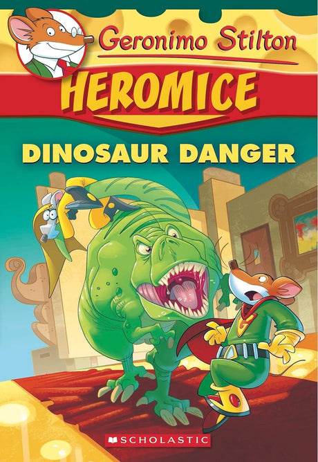 Geronimo Stilton Heromice #6: Dinosaur Danger - Retail Maharaj