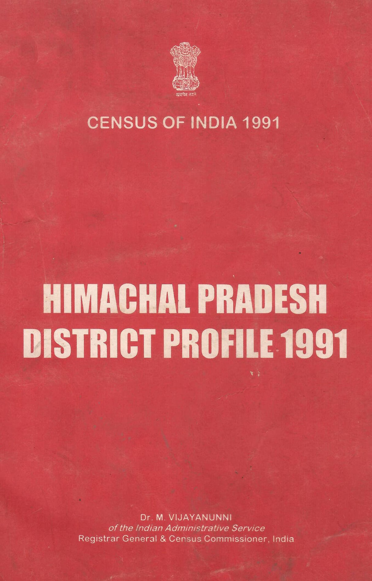 Census of India 1991 - Himachal Pradesh - District Profile 1991 [Paperback] Dr. M. Vijayanunni