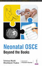 NEONATAL OSCE-BEYOND THE BOOKS - Retail Maharaj