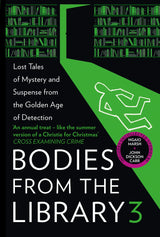 Bodies From The Library 3: Lost Tales of Mystery and Suspense from the Golden Age of Detection - Retail Maharaj