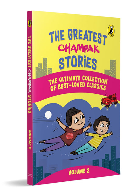 The Greatest Champak Stories: Volume 2: Easy-to-Read, Fun-Filled Collection of Illustrated Stories from Champak Magazine | Ages 6+ - Retail Maharaj