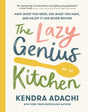 The Lazy Genius Kitchen: Have What You Need, Use What You Have, and Enjoy It Like Never Before - Retail Maharaj