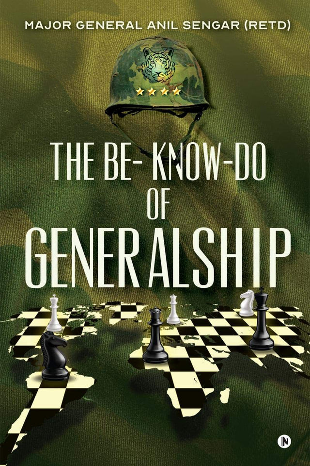 The Be- Know-Do of Generalship - Retail Maharaj
