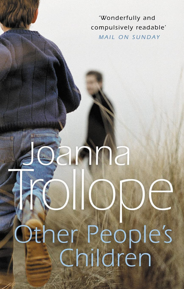 Other People's Children: a poignant story of marriage, divorce - and stepchildren from one of Britain’s best loved authors, Joanna Trollope - Retail Maharaj