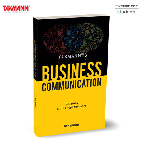 Taxmann's Business Communication – Comprehensive | Digital-first Textbook that Builds Communication Skills from Core Foundations to Professional Applications—Integrating Online Etiquette | Others - Retail Maharaj