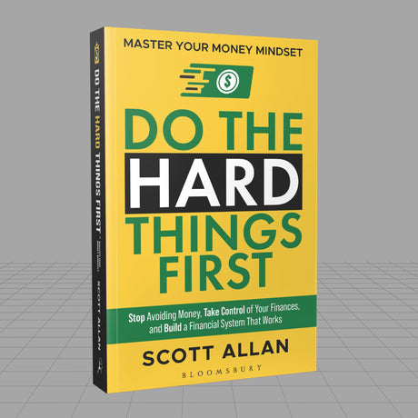 Do the Hard Things First: Master Your Money Mindset: Stop Avoiding Money, Take Control of Your Finances, and Build a Financial System That Works - Retail Maharaj