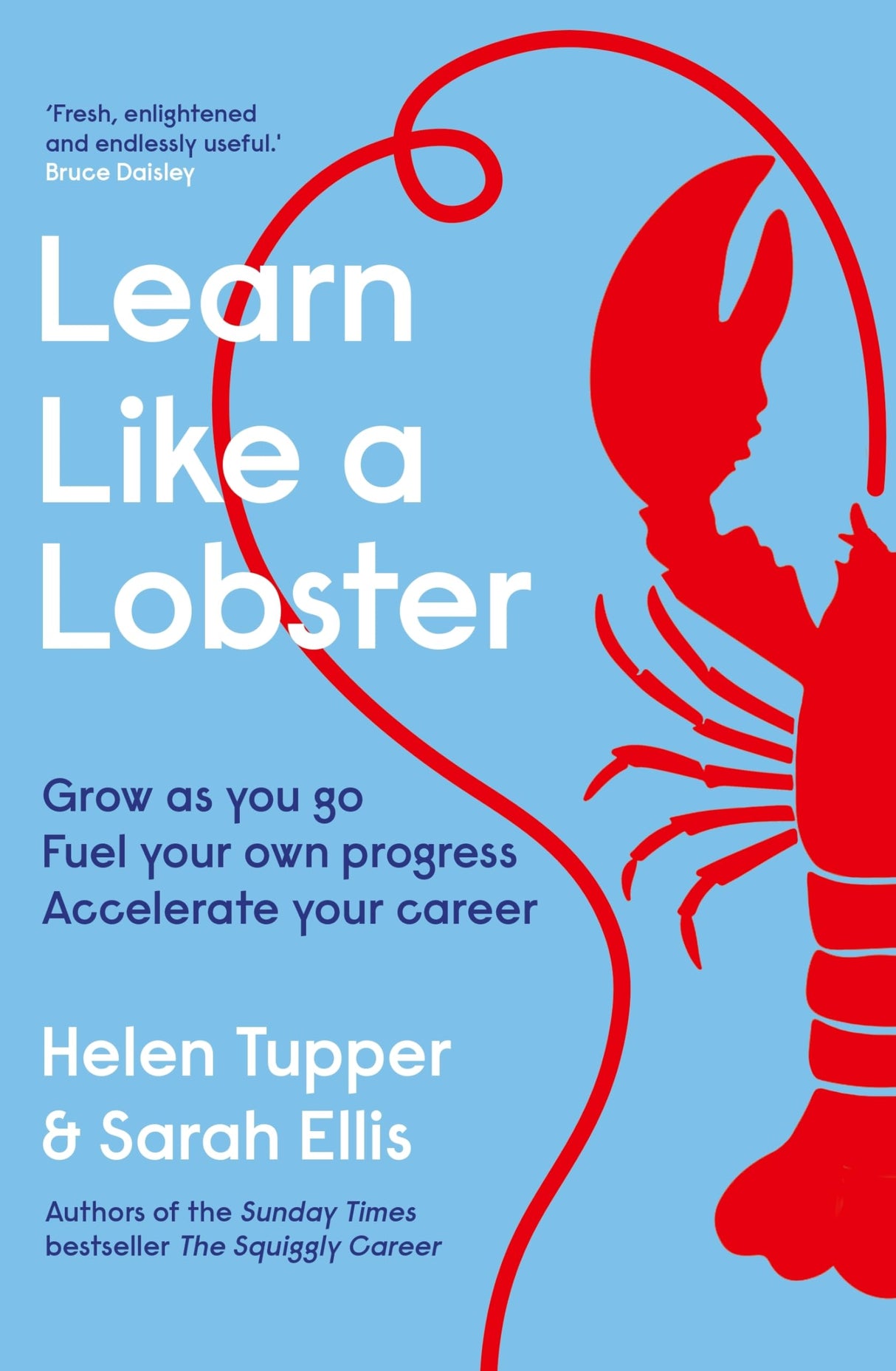 Learn Like a Lobster: Grow as you go, fuel your own progress, accelerate your career - Retail Maharaj