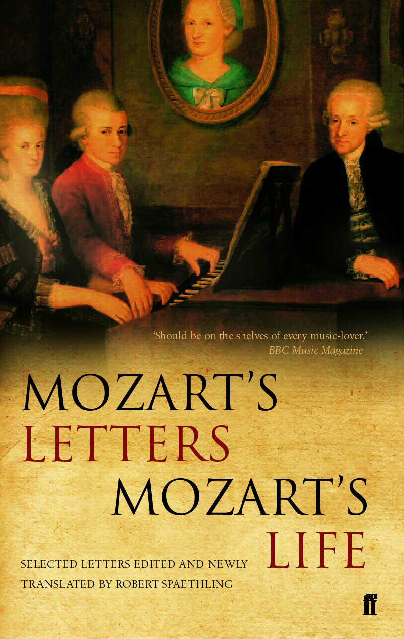 Mozart's Letters, Mozart's Life - Retail Maharaj