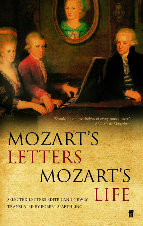Mozart's Letters, Mozart's Life - Retail Maharaj