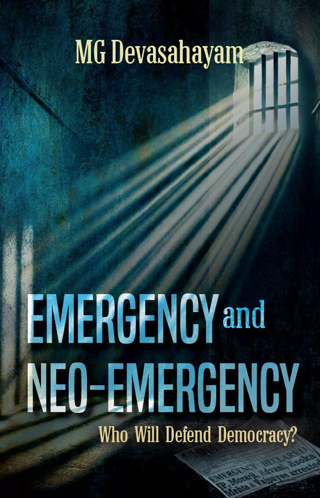 Emergency and Neo-Emergency: Who Will Defend Democracy? - Retail Maharaj