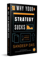 Why Your Strategy Sucks: Build Smarter Frameworks to Win at Work and in Life | By the Best-selling Author of How Business Storytelling Works - Retail Maharaj