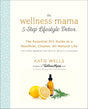 The Wellness Mama 5-Step Lifestyle Detox: The Essential DIY Guide to a Healthier, Cleaner, All-Natural Life - Retail Maharaj