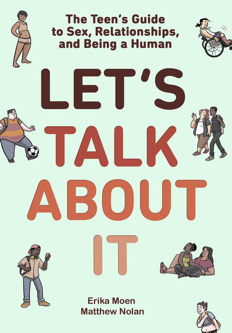 Let's Talk About It: The Teen's Guide to Sex, Relationships, and Being a Human (A Graphic Novel) - Retail Maharaj