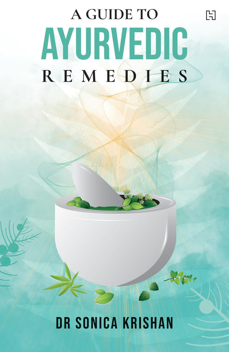 A Guide to Ayurvedic Remedies - Retail Maharaj