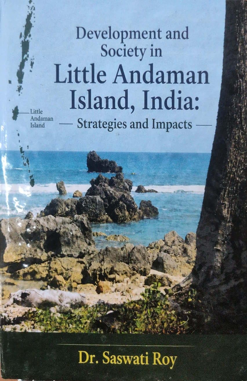 Development and Society in Little Andaman Island, India: Strategies and Impacts (English Version)