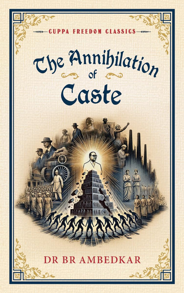 The Annihilation of Caste (Cuppa Freedom Classics) - Retail Maharaj