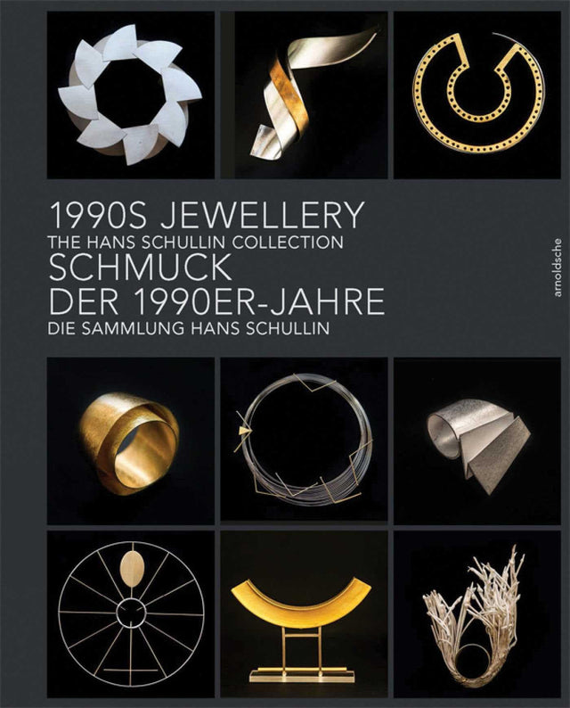 Schmuck Der 1990er / 1990s Jewellery: Sammlung Hans Schullin / Hans Schullin Collection - Retail Maharaj