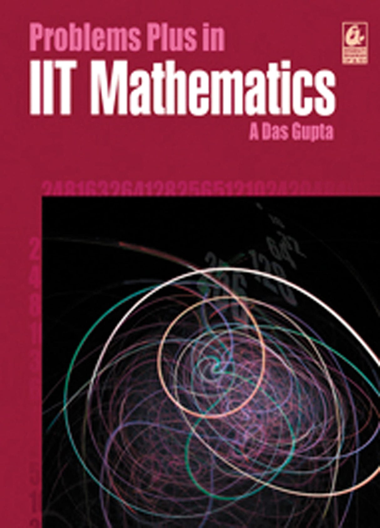 Problems Plus in IIT Mathematics - Asit Das Gupta (2025-26 Examination) - Retail Maharaj