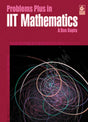 Problems Plus in IIT Mathematics - Asit Das Gupta (2025-26 Examination) - Retail Maharaj
