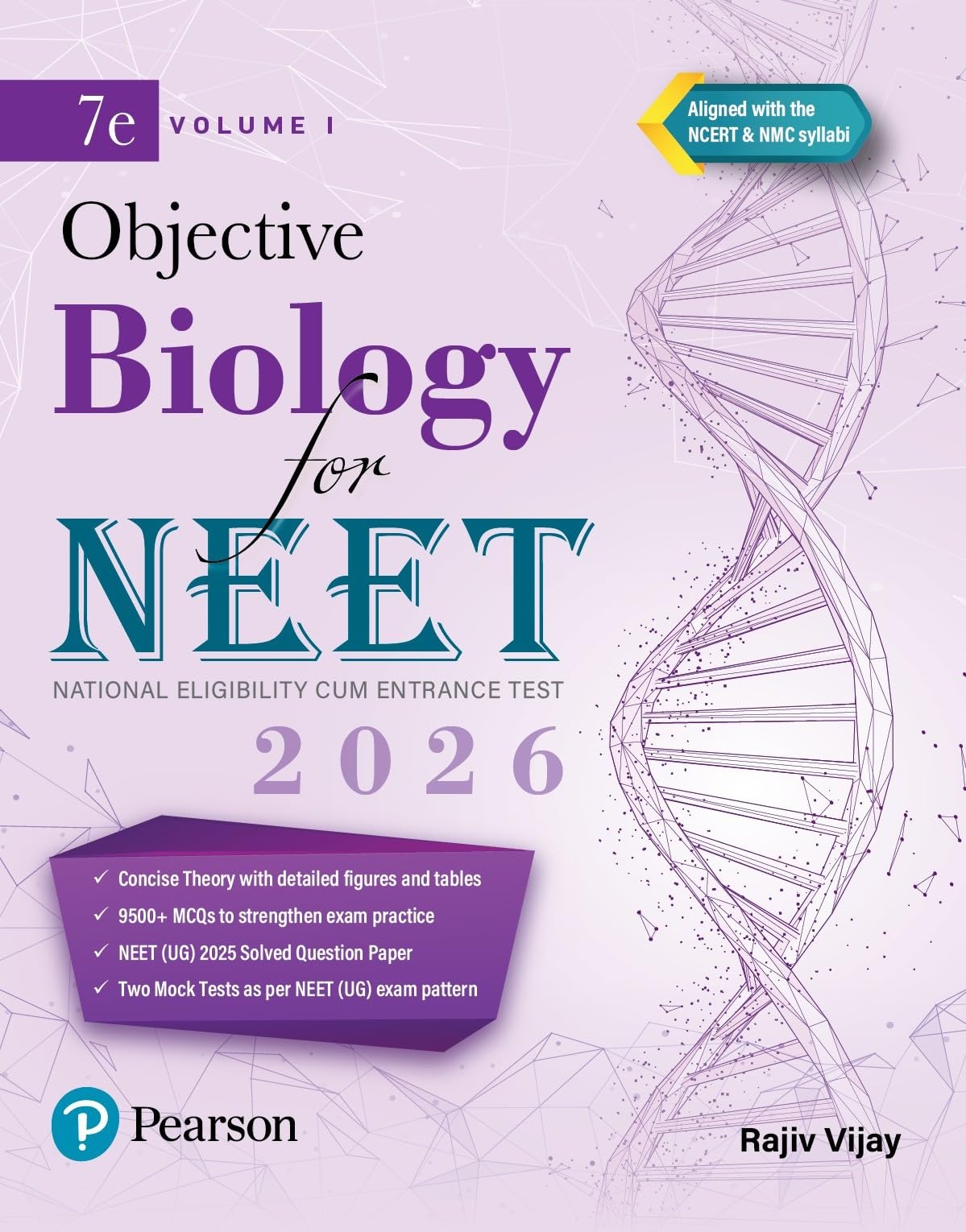 Pearson Objective Biology for NEET Volume I – 2026 | As Per NCERT & NMC Syllabi | 9500+ MCQs to Strengthen Exam Practice | Chapter wise PYQ & NEET ... as Per NEET Exam Pattern | - 7th Edition: 1 - Retail Maharaj