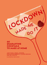 Lockdown Made Me Do It: 60 Quarantine Cocktails To Make At H - Retail Maharaj