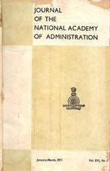 Journal Of The National Academy Of Administration - Vol. XVI , No. 1 To 4 ( January 1971 To December 1971 ) ( In One Book )